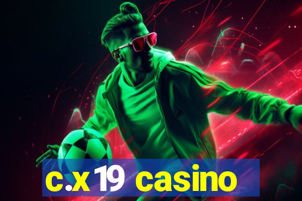 c.x19 casino